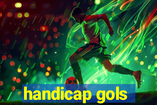 handicap gols